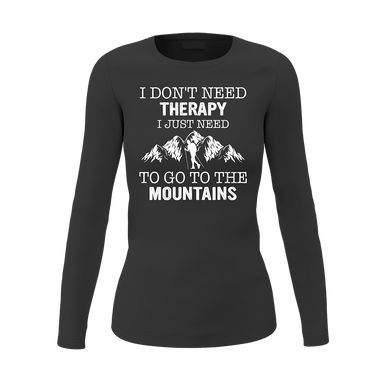 Hiking I Don't Need Therapy Women Long Sleeve Shirt